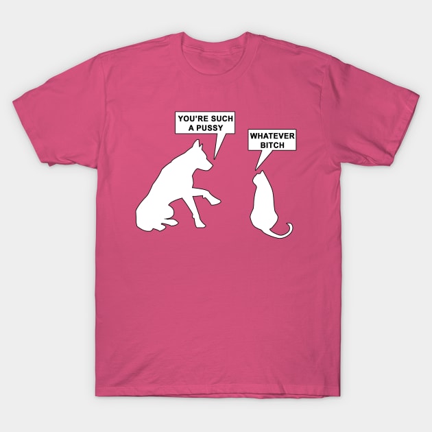 Bitch & Pussy T-Shirt by geeklyshirts